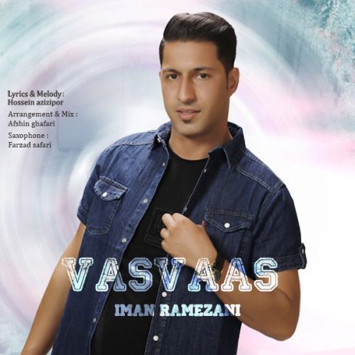 Iman Ramezani   –   Vasvas